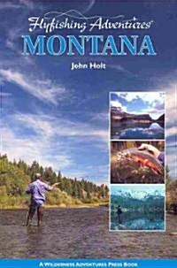 Flyfishing Adventures - Montana (Paperback)