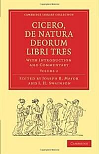 Cicero, De Natura Deorum Libri Tres : With Introduction and Commentary (Paperback)