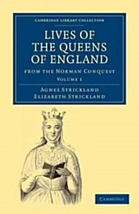 Lives of the Queens of England from the Norman Conquest (Paperback)