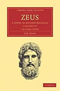 Zeus 3 Volume Set in 8 Pieces : A Study in Ancient Religion (Package)