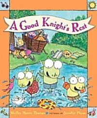 A Good Knights Rest (School & Library)