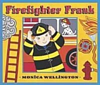 Firefighter Frank Board Book Edition (Board Books)