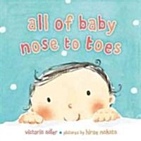 All of Baby, Nose to Toes (Board Books)
