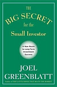 The Big Secret for the Small Investor (Hardcover)