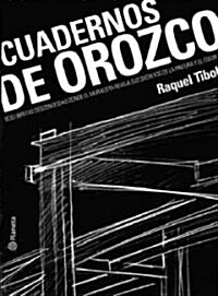 Cuadernos de Orozco / Orozco Notebooks (Paperback)