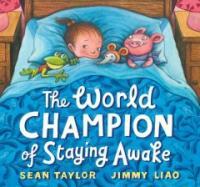 The World Champion of Staying Awake (Hardcover)