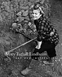 Mary Tuthill Lindheim: Art and Inspiration (Paperback)