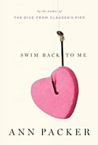 Swim Back to Me (Hardcover, Deckle Edge)