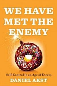 We Have Met the Enemy (Hardcover)