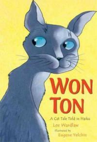 Won-Ton :a cat tale told in haiku 