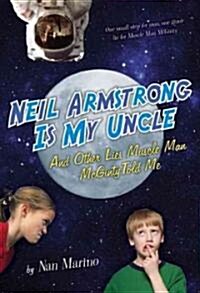 [중고] Neil Armstrong Is My Uncle and Other Lies Muscle Man McGinty Told Me (Paperback)