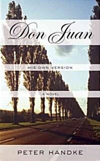 Don Juan: His Own Version (Paperback)