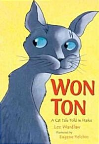 [중고] Won Ton: A Cat Tale Told in Haiku (Hardcover)