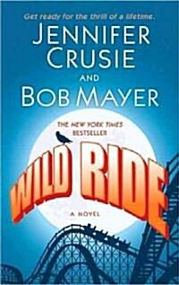 Wild Ride (Mass Market Paperback, Reprint)