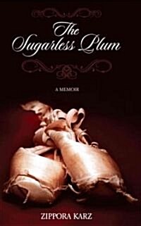 The Sugarless Plum (Paperback, Reprint)