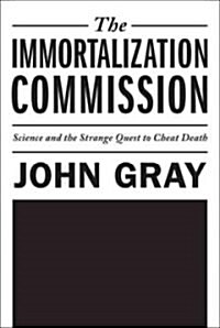The Immortalization Commission (Hardcover)