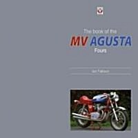 The Book of the Classic MV Agusta Fours (Hardcover)