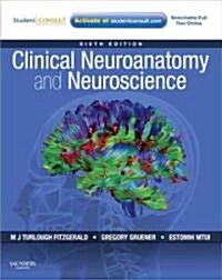 Clinical Neuroanatomy and Neuroscience : With STUDENT CONSULT Access (Paperback, 6 Rev ed)