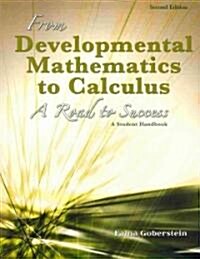 From Developmental Mathematics to Calculus (Paperback, 2nd, Student)