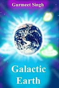 Galactic Earth (Paperback)