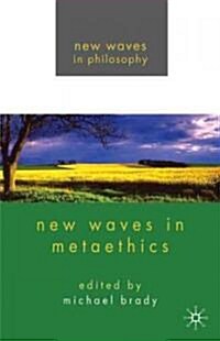 New Waves in Metaethics (Paperback, 1st)