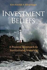 [중고] Investment Beliefs : A Positive Approach to Institutional Investing (Hardcover)