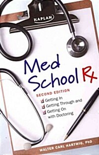 Med School Rx (Paperback, 1st)