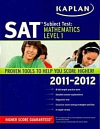 Kaplan SAT Subject Test: Mathematics Level 1 2011-2012 (Paperback)