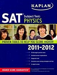 Kaplan SAT Subject Test: Physics 2011-2012 (Paperback)