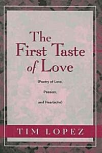 The First Taste of Love (Paperback)