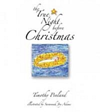 [중고] The True Night Before Christmas (Hardcover)