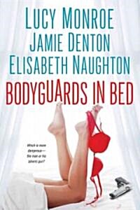 Bodyguards in Bed (Paperback, 1st, Original)