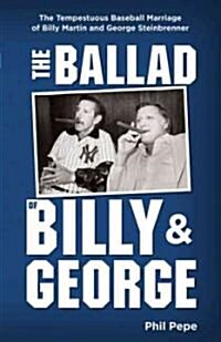 The Ballad of Billy and George (Paperback, Reprint)