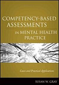 Competency-Based Assessments in Mental Health Practice: Cases and Practical Applications (Paperback)