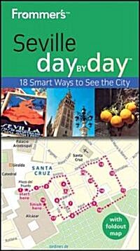 [중고] Frommer‘s Seville Day by Day [With Map] (Paperback, 2nd)