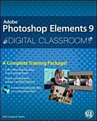 Photoshop Elements 9 Digital Classroom : (Book and Video Training) (Paperback)