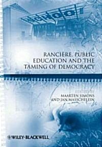 Ranciere, Public Education and the Taming of Democracy (Paperback)