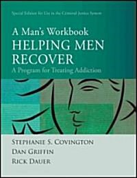 Helping Men Recover: A Mans Workbook, Special Edition for the Criminal Justice System (Paperback, Special)
