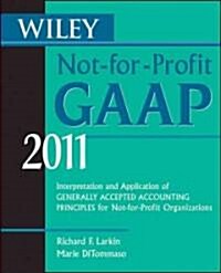 Wiley Not-for-Profit GAAP 2011 (Paperback)