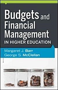 Budgets and Financial Management in Higher Education (Hardcover)