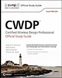 CWDP Certified Wireless Design Professional Official Study Guide : Exam PW0-250 (Paperback)