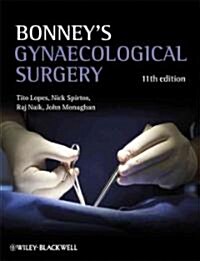Bonneys Gynaecological Surgery (Hardcover, 11 Revised edition)