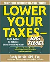 Lower Your Taxes - Big Time! 2011-2012 (Paperback)