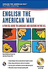 English the American Way: A Fun ESL Guide to Language & Culture in the U.S. W/Audio CD & MP3 (Paperback)