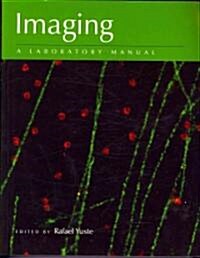 [중고] Imaging: A Laboratory Manual (Paperback)
