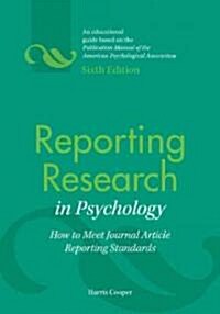 Reporting Research in Psychology: How to Meet Journal Article Reporting Standards (Paperback)