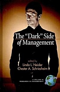 The Dark Side of Management (Hc) (Hardcover)