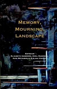Memory, Mourning, Landscape (Paperback)