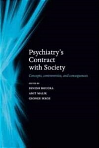 Psychiatrys Contract with Society : Concepts, Controversies, and Consequences (Paperback)