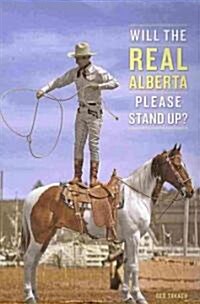 Will the Real Alberta Please Stand Up? (Paperback)
